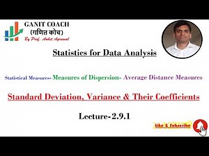 Lecture 2.9.1 Standard Deviation & Variance with their Coefficient | SD & Coefficient of Variance