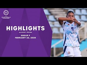 Group F Highlights, February 22 | 2025 Concacaf Women's U-20 Qualifiers