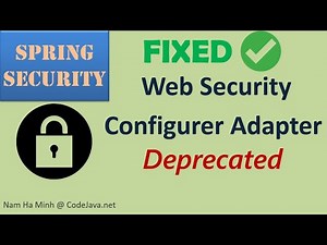 [Fixed] Spring Security WebSecurityConfigurerAdapter Deprecated
