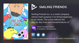 Assista ao streaming de Smiling Friends