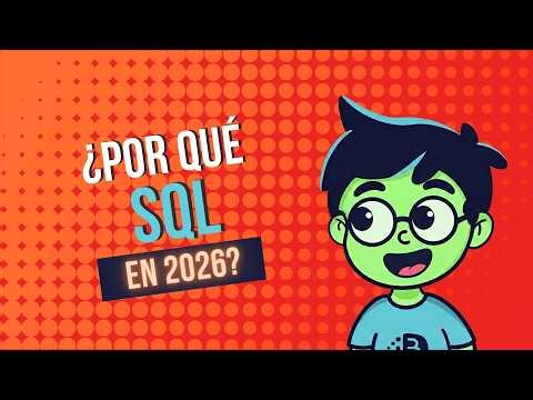 Qué es SQL y para qué sirve | Por qué aprender SQL en 2026