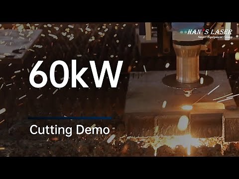 Han's Laser 60kW Laser Cutting | Enter the world of high-power