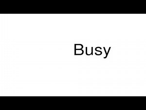 How to pronounce Busy