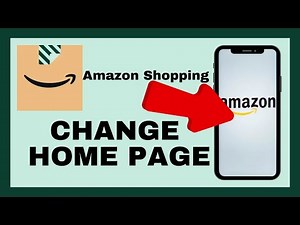 How to Change Home Page in Amazon on iPhone 2025?