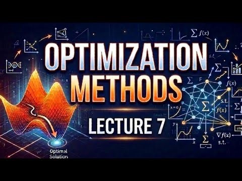 محاضرة 7 "Optimization Methods" شرح Nonlinear Programming 