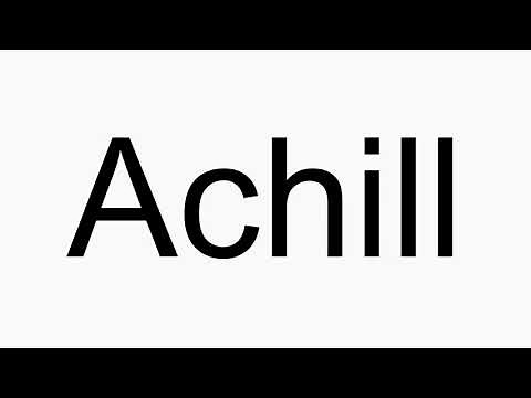 How to pronounce Achill