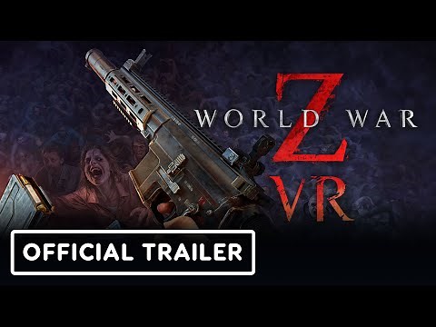 World War Z - Official Launch Trailer | VR Games Showcase 2025
