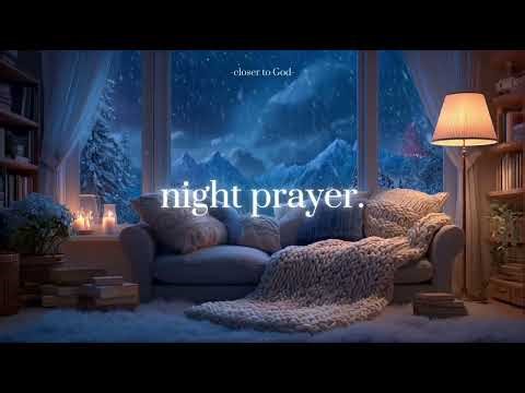 night prayer for deep peace.