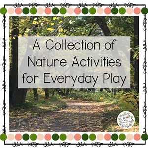 A Collection of Nature Activities for Everyday Play (Outdoor Education)