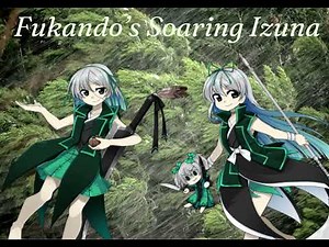 【‎東方鬼葬剣 ～ Infinite Blade Pavilion】Fukando's Soaring Izuna [MIX]