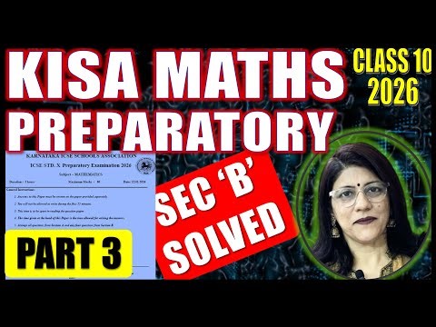 KISA MATHS PAPER 2026 SOLUTIONS | SECTION B | QUESTION 8, 9 & 10 | ICSE CLASS 10