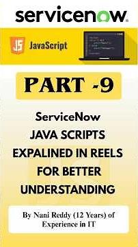 PART - 9 SERVICENOW JAVA SCRIPTS EXPALINED IN REELS FOR BETTER UNDERSTANDING #servicenowtutorial