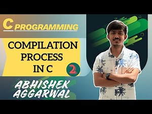 Compilation Process in C | Assembler | Loader | Linker | C Programming | Abhishek Aggarwal