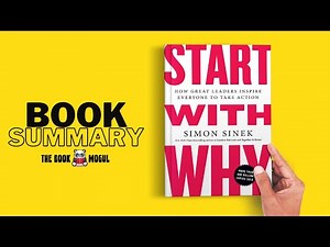 Start with Why by Simon Sinek Book Summary