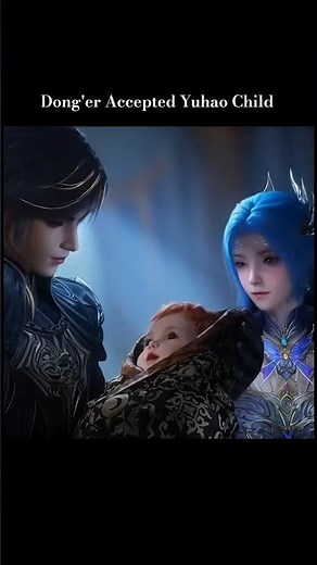 Dong'er Accepted Yuhao Child 😍 | Soul Land 2 episode 150