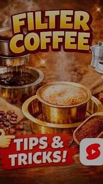 Perfect Filter Coffee ☕ | Secret Tips & Tricks for Strong Decoction!