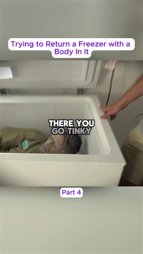 Trying to Return a Freezer with a Body In It (4)