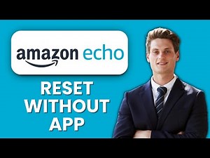 How to Reset Amazon Echo Without App 🔊| Learn the Steps and Restore Device Fast