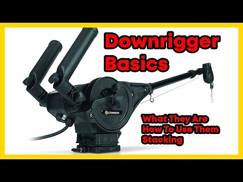 Downrigger Basics - What they are, how to use, stacking