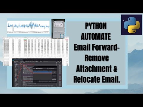 PYTHON AUTOMATE Email Forward Remove Attachment & Relocate Email