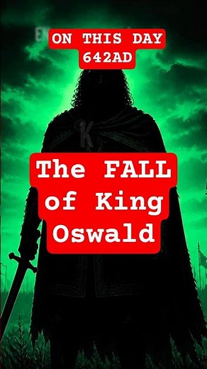 On this Day, England 642AD: The Last Stand of King Oswald at the Battle of Maserfield, Oswestry