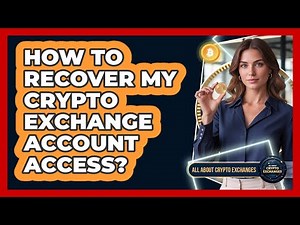 How To Recover My Crypto Exchange Account Access?