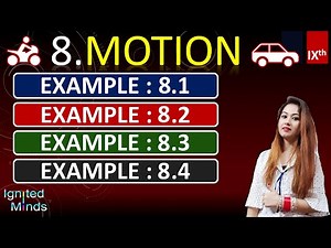 Motion (Chapter 8) | Example 8.1, 8.2, 8.3, 8.4 | Class 9th Science