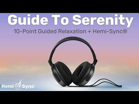 Guide To Serenity | Guided Relaxation Meditation For Sleep, with Hemi-Sync® Frequencies & Pink Noise