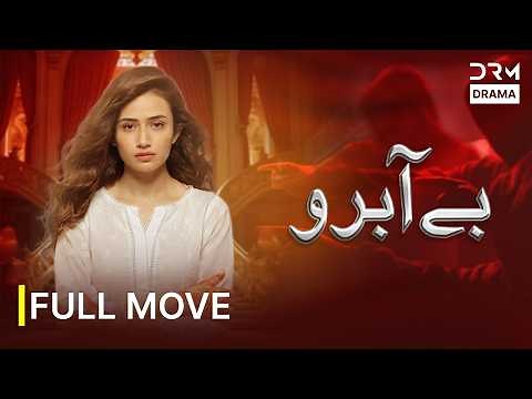 Sana Javed Superhit Movie 2026 | Be-Abru | Mikaal Zulfiqar | 7H10 Entertainment