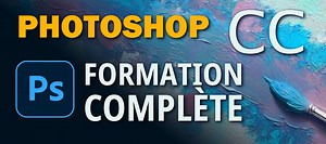 Photoshop CC - Formation complète sur Tuto.com
