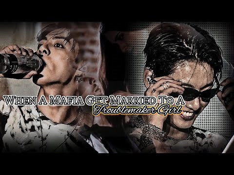 When A Mafia Get Married To A Troublemaker Girl [JJK ONESHOT] read description