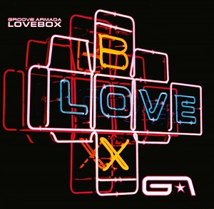 Groove Armada - Lovebox