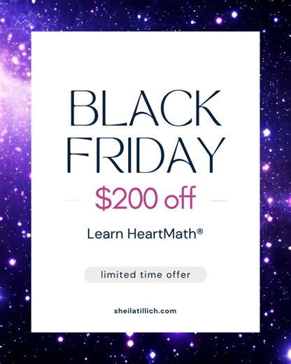 🖤 𝗕𝗹𝗮𝗰𝗸 𝗙𝗿𝗶𝗱𝗮𝘆 𝗦𝗽𝗲𝗰𝗶𝗮𝗹! 🖤 Transform stress into inner balance and heart-centered power with HeartMath® — now $200 OFF! In this 6-session private series, Sheila will guide you through HeartMath’s proven techniques like Quick Coherence® and heart-brain alignment practices. ✨ Learn to regulate your emotions, improve your energy, and live in flow with your authentic self. ➡️ Regular Price: $900 🎁 Black Friday Special: $700 with code HEART200 Special Ends Dec 1st, 2025 💓 Learn H
