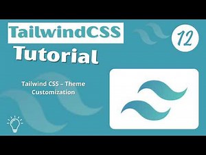 TailwindCSS v4 Tutorial 2026 #012 - Theme Customization
