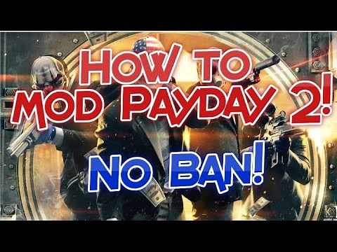 [Patched {That means it doesn't work}]How to mod Payday 2 and get unlimited money/level/masks/guns!