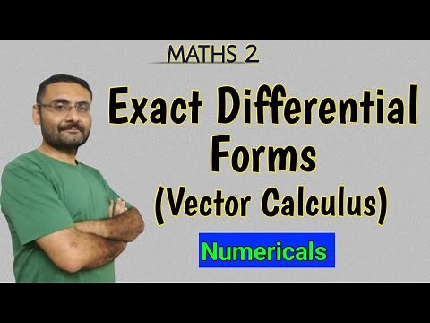 Exact Differential Forms | Problems | Exact Differential Equations | Vector Calculus | Maths