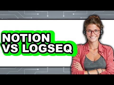 Notion vs Logseq - Which Is Better?