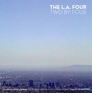 The L.A. Four - Two By Four