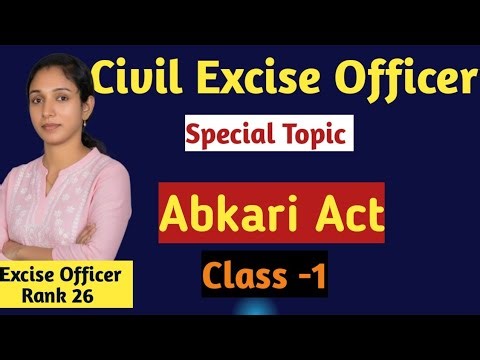 Civil Excise Officer -Special Topic - Abkari Act class 1 full marks can also be ensured