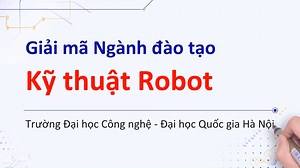 🎞Giải mã ngành học Kỹ thuật Robot: Nền tảng thành công của cách mạng Công nghiệp 4.0 “Robot” ngày nay có lẽ không còn là cái tên xa lạ đối với mỗi chúng ta, đặc biệt, ở những quốc gia phát triển mạnh mẽ về khoa học – kỹ thuật. Với xu hướng công nghệ hiện đại đang phủ sóng toàn cầu, thì ngành kỹ thuật Robot dần “lên ngôi” để đáp ứng nhu cầu trong mọi mặt của đời sống. Lựa chọn ngành Kỹ thuật Robot hiện nay sẽ giúp sinh viên “đi trước đón đầu”, bởi công nghệ càng phát triển, nhu cầu về nguồn nhân