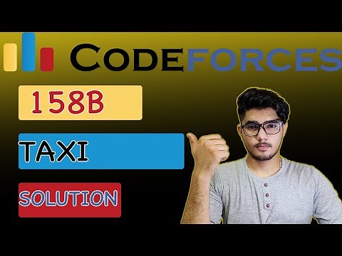 Taxi codeforces solution @ BE A GEEK | Hindi | | Algorithm | | 158B |