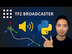 ROS2 tf2 Tutorial - Broadcaster Python