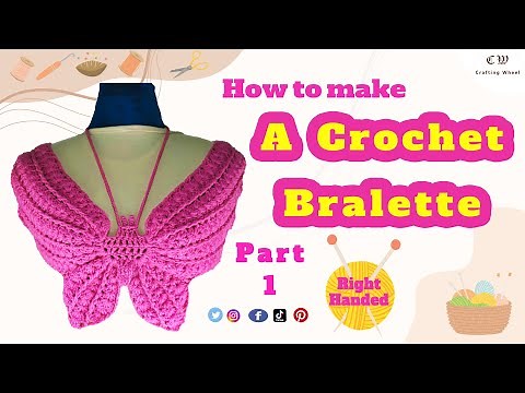 How To Make A Crochet Butterfly Bralette Part 1 ( Right Handed )