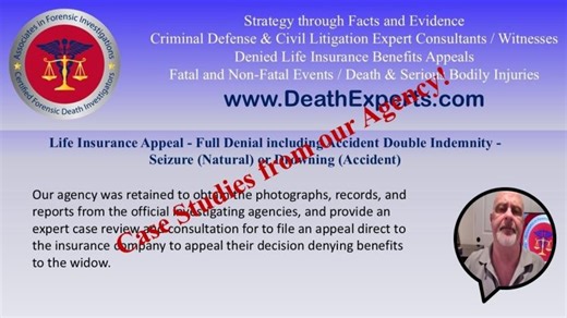 Case Studies from Associates in Forensic Investigations: Life Insurance Appeal - Denial to Victory! | Associates in Forensic Investigations, LLC