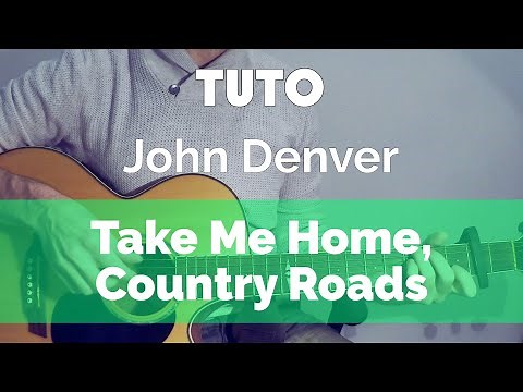 Chanson facile country - John Denver ( Take Me Home, Country Roads ) - Tuto Guitare