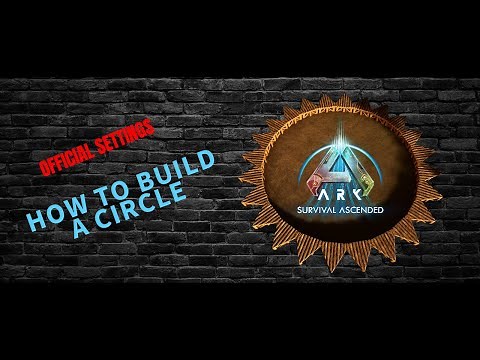 How To Build A Circle | Ark Survival Ascended | Building Tips & Tricks