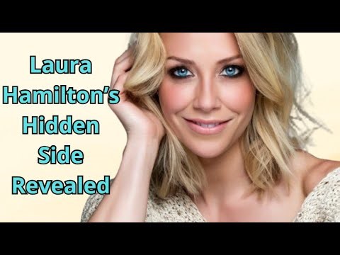 Shocking secrets surrounding Laura Hamilton that few people know