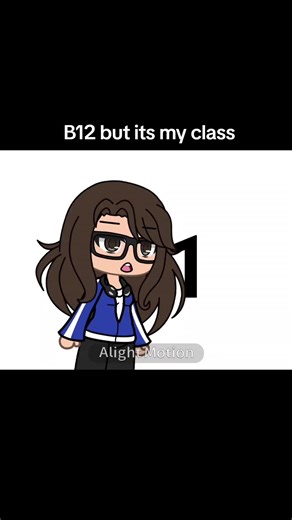 Exploring Gacha Life: The B12 Class Experience