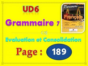 parcours français 6ème année primaire 2020 page 189 UD6 Évaluation et consolidation grammaire