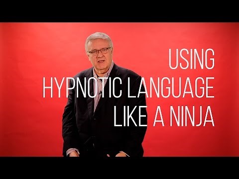 NLP Training: Using Hypnotic Language Like A Ninja